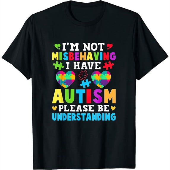 Womens Autism Awareness I'm Not Misbehaving I Have Autism T-Shirt Black Large