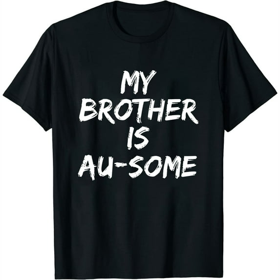 Womens Autism Sister Gift for Girls & Girls My Sister is Au-Some T-Shirt Black X-Large