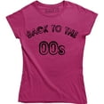 thumbnail image 1 of Womens BACK TO THE 00s Funny Noughties Millennial Weekend Music 2000s T-Shirt, 1 of 4