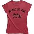 thumbnail image 1 of Womens BACK TO THE 00s Funny Noughties Millennial Weekend Music 2000s T-Shirt, 1 of 4