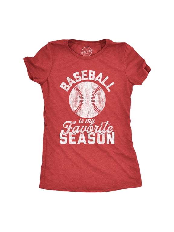 Womens Baseball Is My Favorite Season T Shirt Funny Summer Sports Softball Novelty Tee Womens Graphic Tees