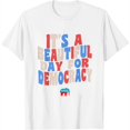 thumbnail image 1 of Womens Beautiful Day for Democracy Retro Democrat Election Day Vote T-Shirt White, 1 of 5