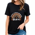 thumbnail image 1 of Womens Believe | MS Awareness Month Shirt | Multiple Sclerosis T-Shirt Black, 1 of 5