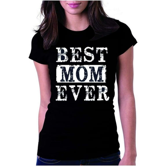 Womens Best Mom Ever Shirt, Mama Funny Mommy T-Shirt, for Mothers Day