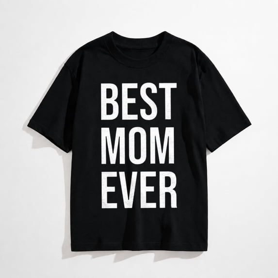 Womens Best Mom Ever T Shirt Funny Mama Gift Mothers Day Cute Life Saying Tees