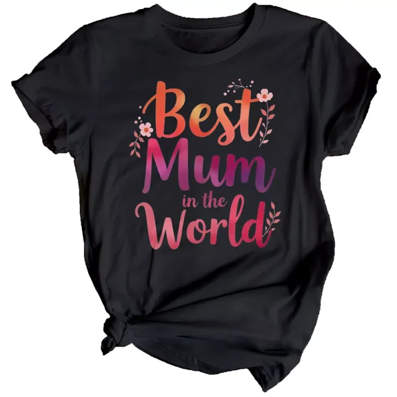 Womens Best Mum in the World Mothers Day T-Shirt Top Funny Mama Mom Cute Gift#MD