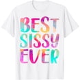 thumbnail image 1 of Womens Best Sissy Ever Colorful T-Shirt Mother's Day T-Shirt, 1 of 2