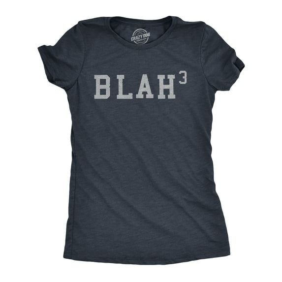 Womens Blah Cubed T Shirt Funny Sarcastic Math Joke Text Graphic Novelty Tee for Ladies Womens Graphic Tees