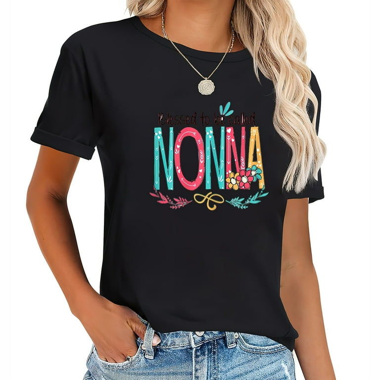 Womens Blessed To Be Called Nonna Colorful Gifts-Grandma Tee Womens Blessed To Be Called Nonna Colorful Gifts-Grandma Tee