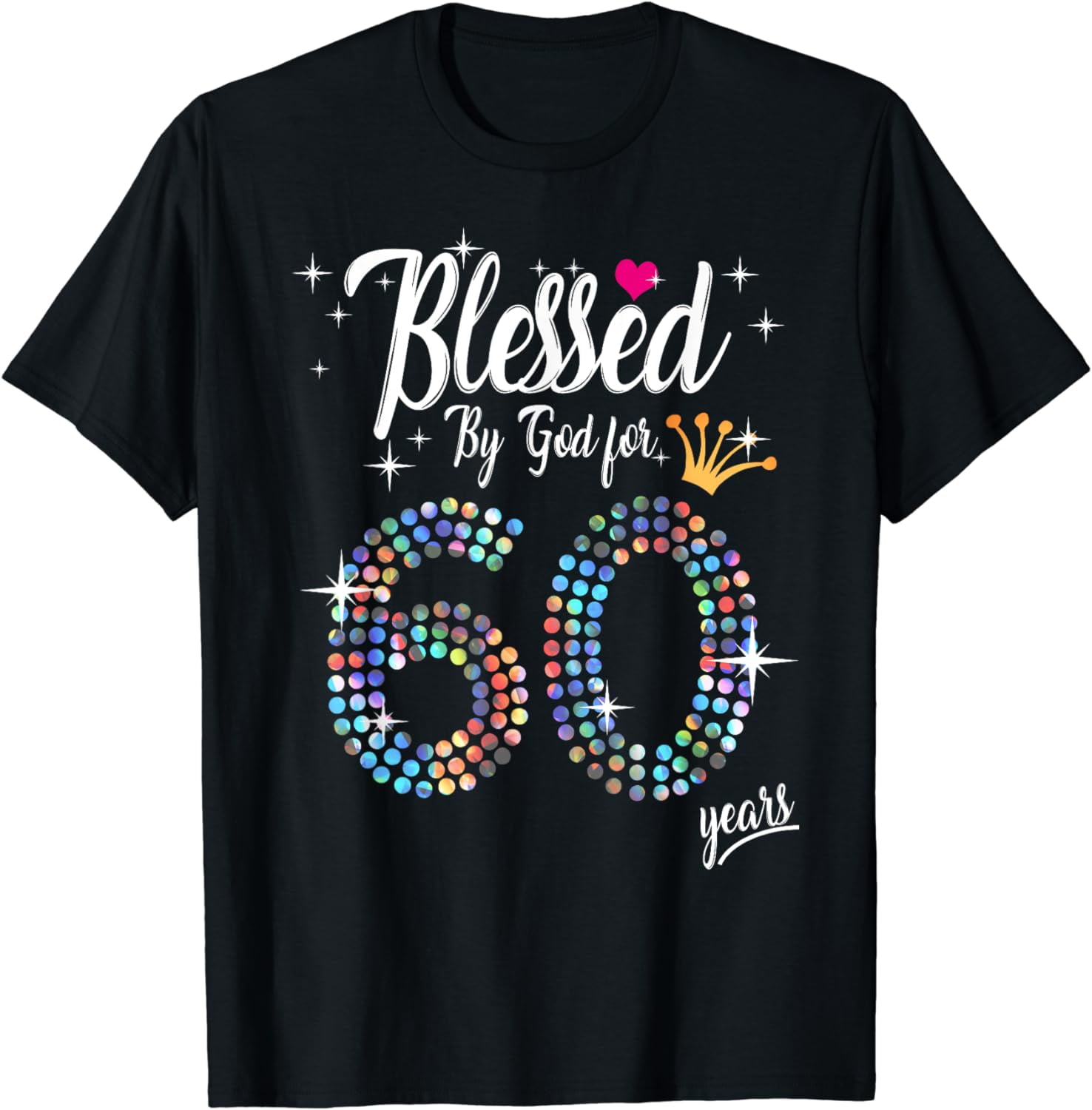 Womens Blessed by God for 60 Years 60th Birthday Anniversary T-Shirt ...