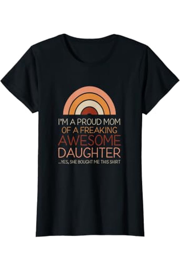 Womens Boho Rainbow A Proud Mom Of Awesome Daughter T-Shirt