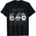 thumbnail image 1 of Womens Brain Cancer Tumor Awareness Go Gray In May T-Shirt Black, 1 of 5