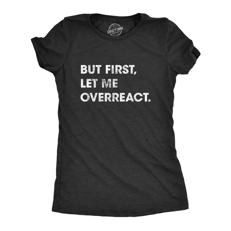 It Was Me I Let The Dogs Out Funny Novelty T-Shirt It Was Me I Let The Dogs Out Funny Novelty T-Shirt
