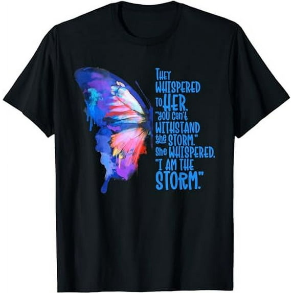 Womens, Butterfly tee, I am the storm, Inspire and motivate T-Shirt
