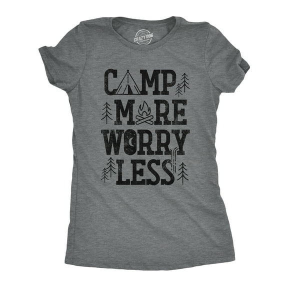 Womens Camp More Worry Less T Shirt Funny Camping Saying Gift for Camper Fun Top Guys Womens Graphic Tees