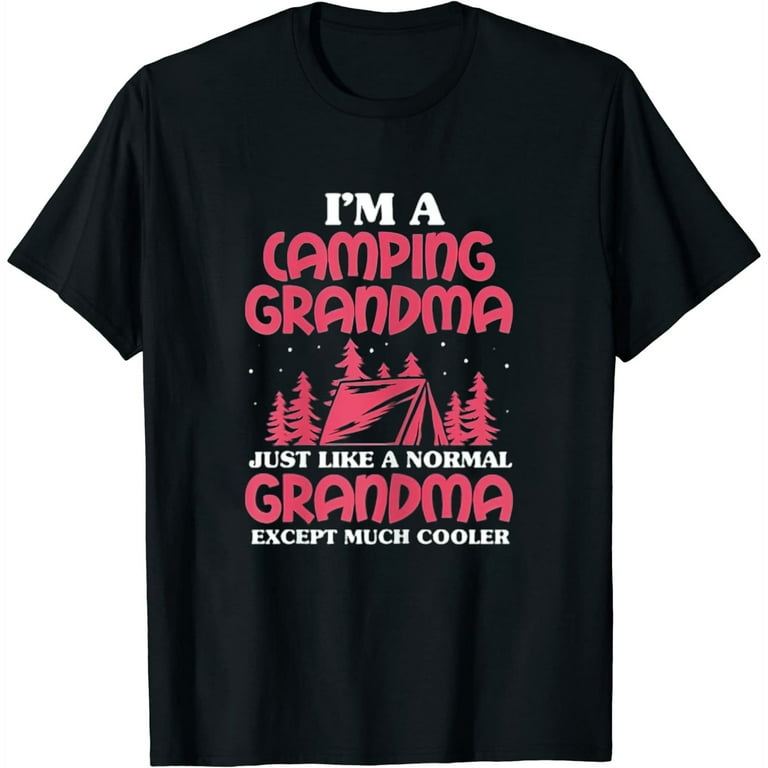 Camping T Shirts Funny Camping Grandma Execpt Much Cooler Camping T Shirts Funny Camping Grandma Execpt Much Cooler