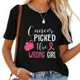 thumbnail image 1 of Womens Cancer Picked The Wrong Girl Breast Cancer Awareness Round Neck T Shirt Black, 1 of 4