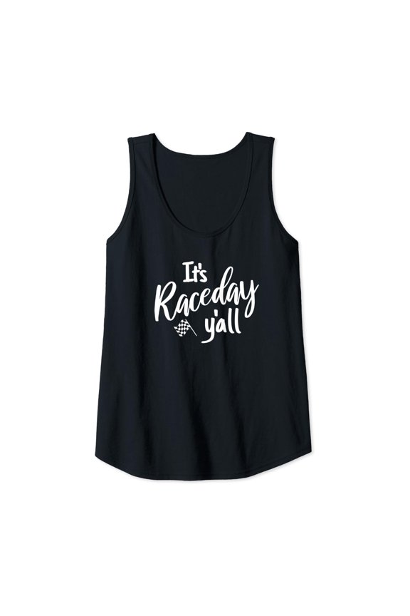 Womens Car Racing Dirt Track Racing Race Quote It'S Race Day Y'All Tank Top Size S-3XL