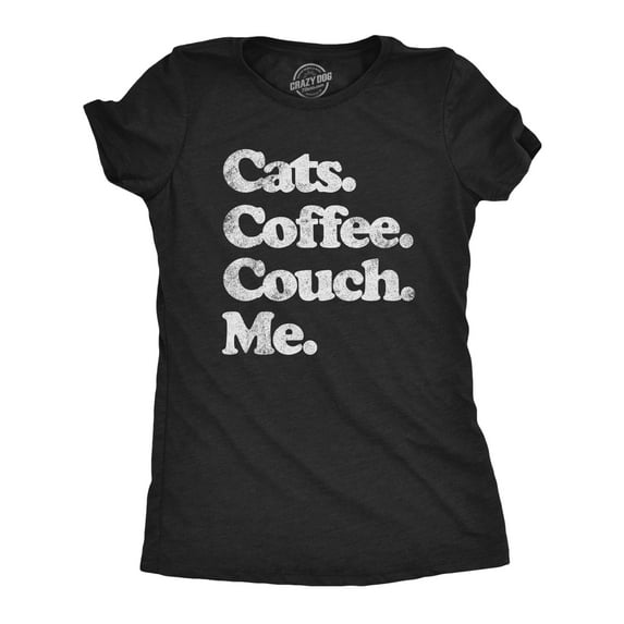 Womens Cats Coffee Couch Me T Shirt Funny Saying Cool Graphic Tee Fun Top for Guys Womens Graphic Tees