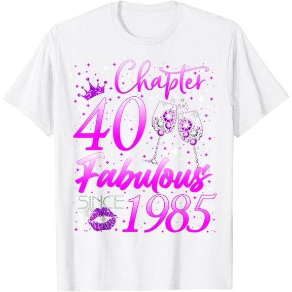 Womens Chapter 40 Fabulous Vintage Since 1985 40th Birthday T-Shirt100% cotton