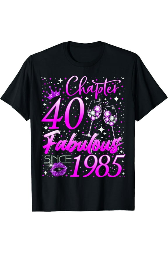 Womens Chapter 40 Fabulous Vintage Since 1985 40th Birthday T-Shirt