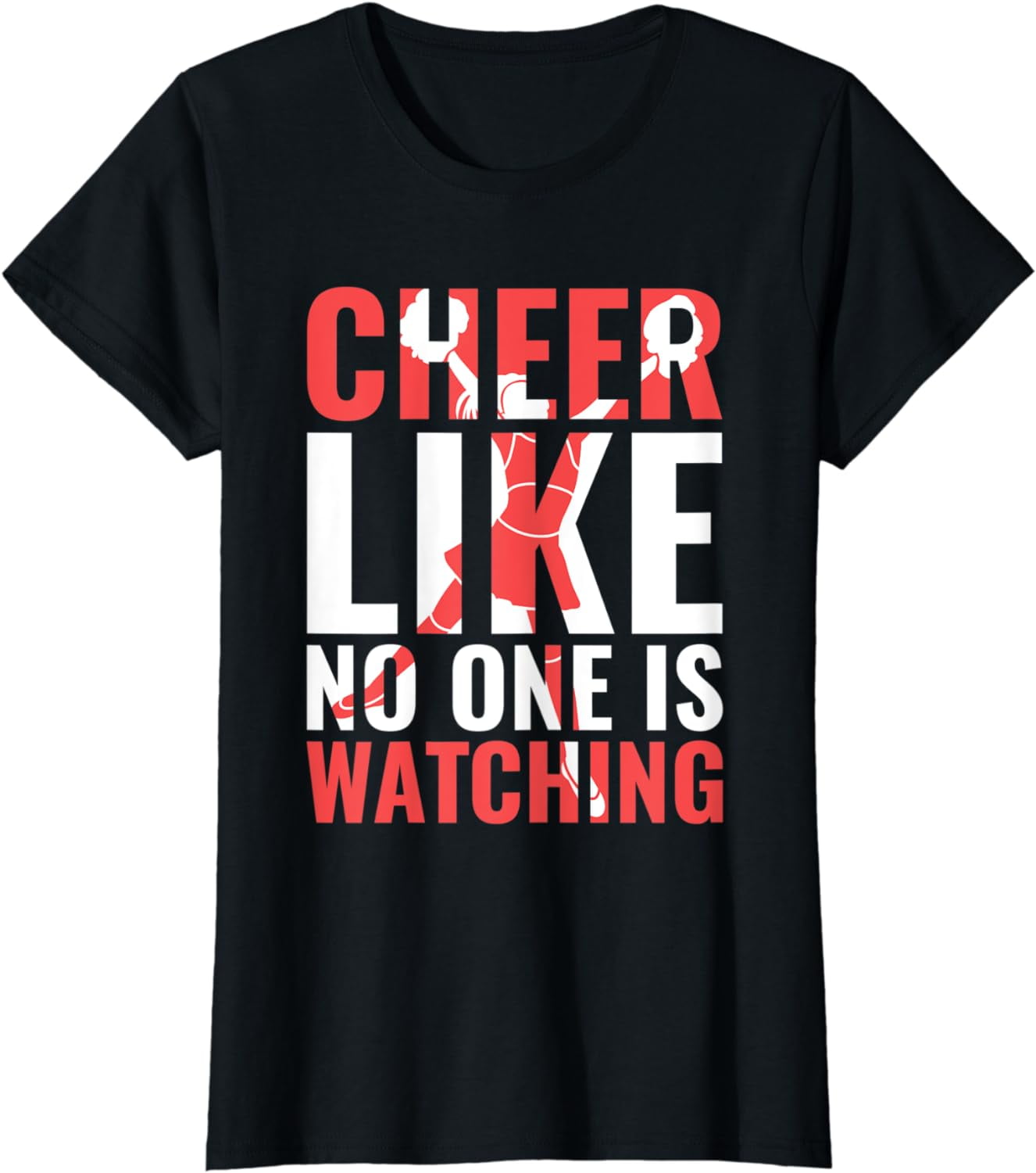 Womens Cheer Like No One Is Watching Cheerleading Cheerleader T-Shirt ...