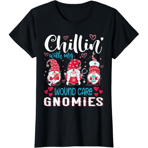 Womens Chillin With My Wound Care Gnomies Nurse Valentines Day T-Shirt