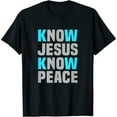 thumbnail image 1 of Womens Christ Know Jesus Know Peace Design For Christian T-Shirt Black Large, 1 of 5