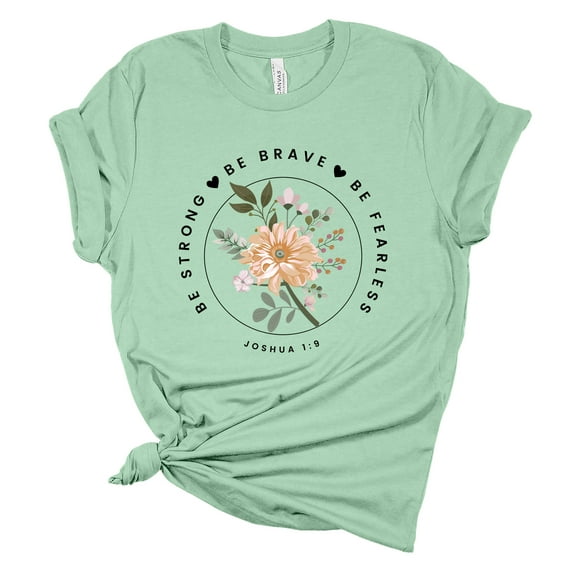 Womens Christian Tshirt Be Strong Be Brave Be Fearless Joshua 1:9 Short Sleeve T-shirt-Mint-medium