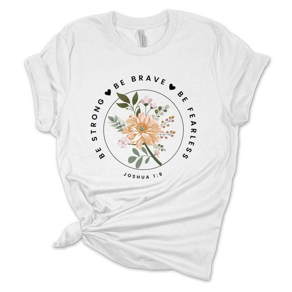 Womens Christian Tshirt Be Strong Be Brave Be Fearless Joshua 1:9 Short Sleeve T-shirt-White-small