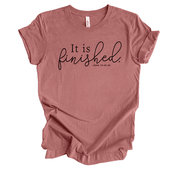 Womens Christian Tshirt It Is Finished Tee John 19:28-30 Short Sleeve T-shirt-Mauve-xl