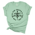 thumbnail image 1 of Womens Christian Tshirt Jesus The Way The Truth The Life Jesus Christian Short Sleeve T-shirt Graphic Tee-Mint-xxxl, 1 of 1