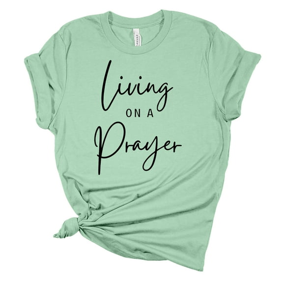 Womens Christian Tshirt Living On A Prayer Short Sleeve T-shirt-Mint-small