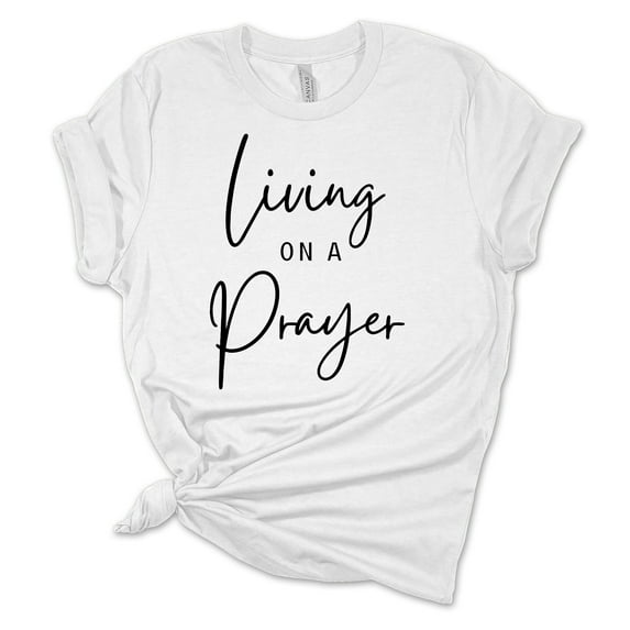 Womens Christian Tshirt Living On A Prayer Short Sleeve T-shirt-White-xxl