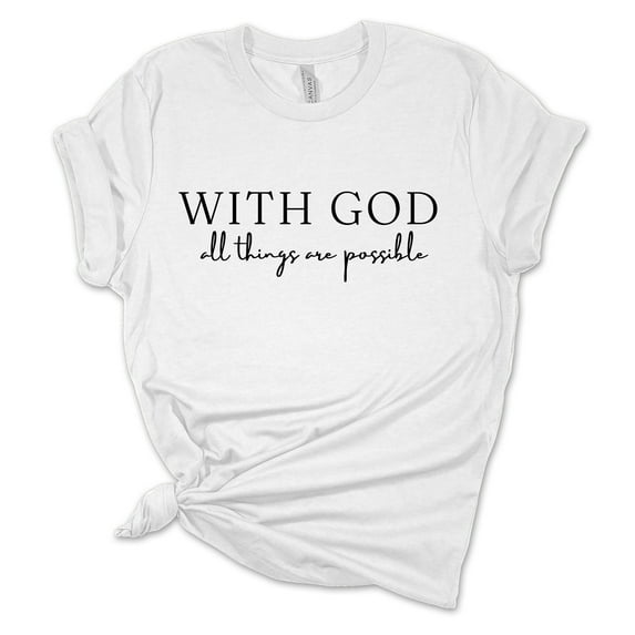 Womens Christian Tshirt With God All Things Are Possible Short Sleeve T-shirt-White-xxxl