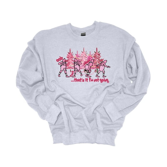 Womens Christmas Sweatshirt Pink Thats It I'm Not Going Christmas Movie Classic Festive Holiday Crewneck Sweatshirt-Ash Grey-large