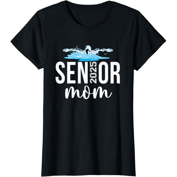 Womens Class of 2025 Senior Mom Swim Team Swimmer Matching Family T-Shirt