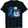 thumbnail image 1 of Womens Colon Cancer His Fight is my Fight Colon Cancer Awareness T-Shirt Black 3X-Large, 1 of 5