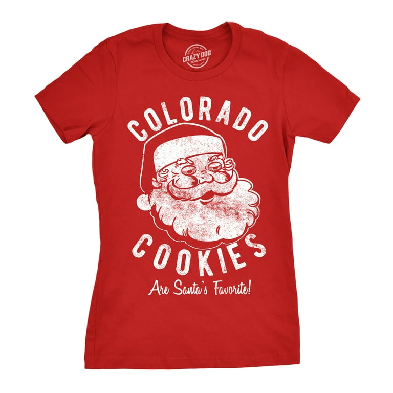 Colorado Cookies Are Santa's Favorite T-Shirt Colorado Cookies Are Santa's Favorite T-Shirt
