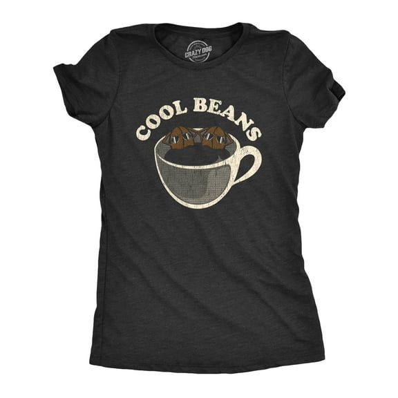 Womens Cool Beans T Shirt Funny Coffee Lover Cafe Barista Graphic Tee Womens Graphic Tees