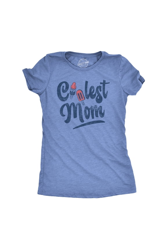 Womens Coolest Mom T Shirt Funny Popsicle Graphic Mothers Day Tee Womens Graphic Tees