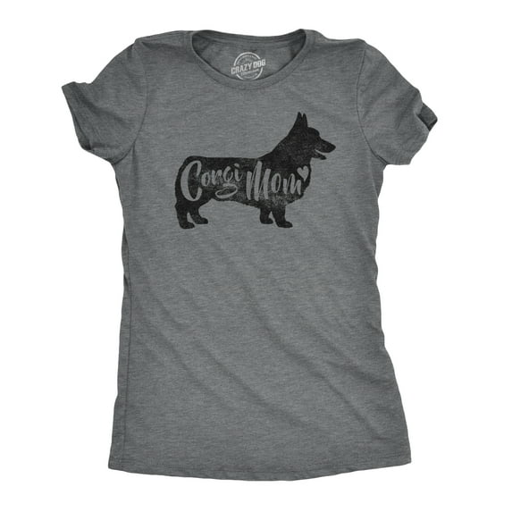 Womens Corgi Mom T Shirt Funny Dog Mama T Shirt Great Pet Lover Gift Womens Graphic Tees