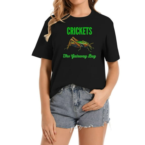 Womens Cricket Shirt Eat Crickets The Gateway Bug T-Shirt