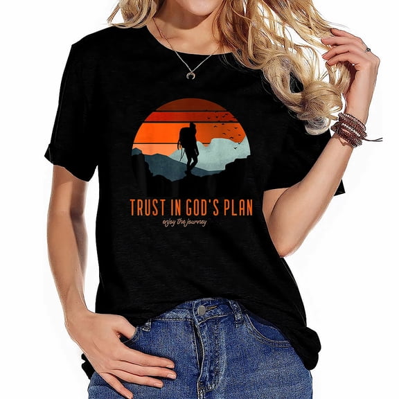 Womens "Cute Faith Based - Trust God's Plan. Enjoy The Journey." T-Shirt