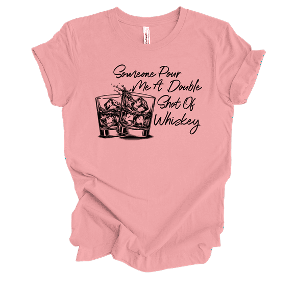 Womens Cute Funny Someone Pour Me A Double Shot Of Whiskey Glasses Ladies Short Sleeve T-Shirt-Pink-Large