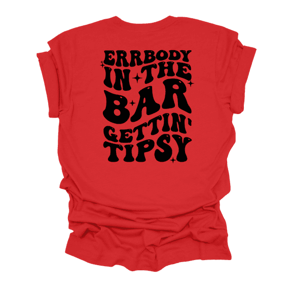 Womens Cute Groovy Fun Errrybody At The Bar Gettin' Tipsy Ladies Short Sleeve T-Shirt-Red-Small