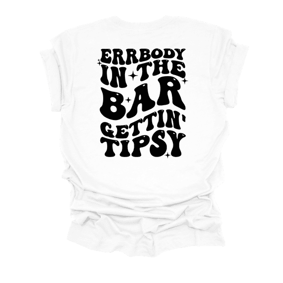 Womens Cute Groovy Fun Errrybody At The Bar Gettin' Tipsy Ladies Short Sleeve T-Shirt-White-4X-Large