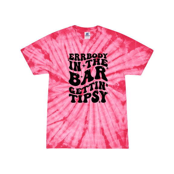 Womens Cute Tie-Dye Fun Errrybody In The Bar Gettin' Tipsy Ladies Short Sleeve Tie-Dye T-Shirt-Pink Tie-Dye-X-Large