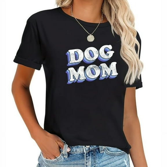 Womens Dog Mom T Shirt Funny Saying Gift For Her Hilarious Graphic Tee Quote For Girls Black