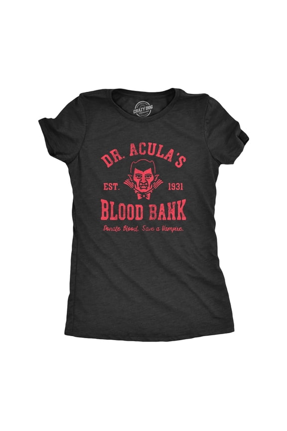Womens Dr Aculas Blood Bank T Shirt Funny Scary Halloween Party Vampire Donor Tee for Ladies Womens Graphic Tees